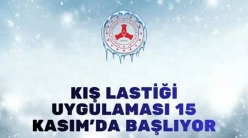 TİCARİ ARAÇLARDA KIŞ LASTİĞİ ZORUNLULUĞU 15 KASIM’DA BAŞLIYOR CEZASI 5 BİN 856 LİRA