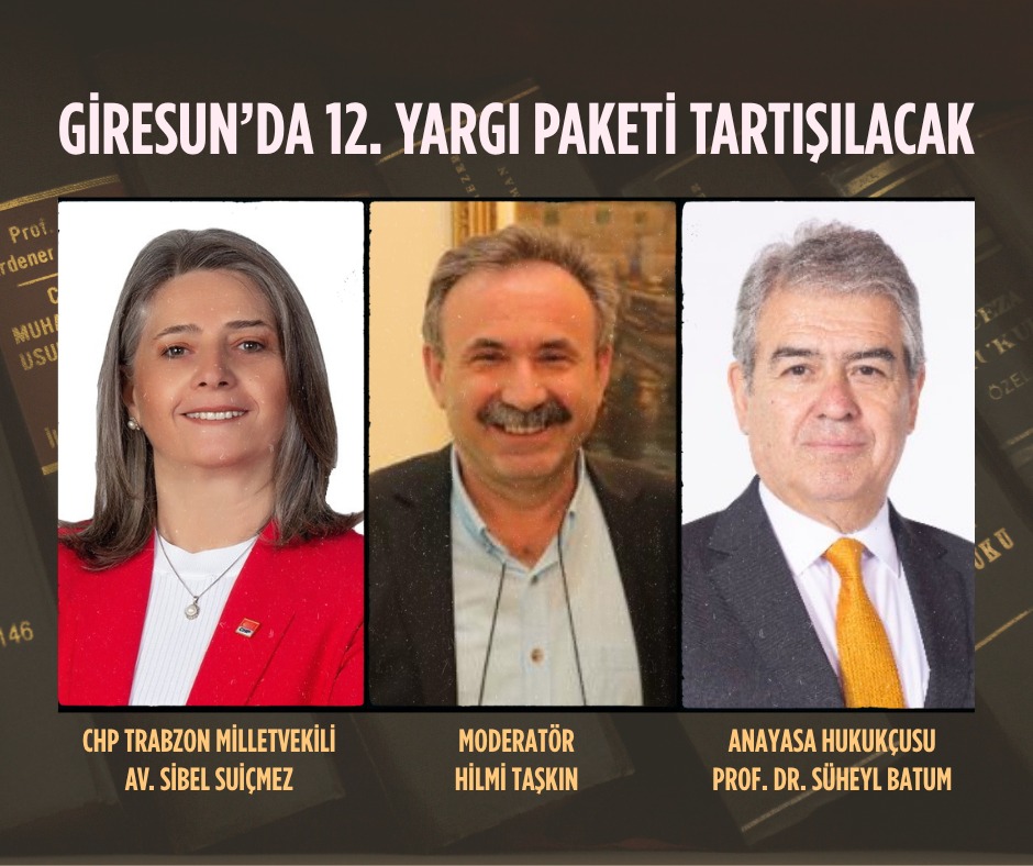 Giresun’da 12. Yargı Paketi Tartışılacak